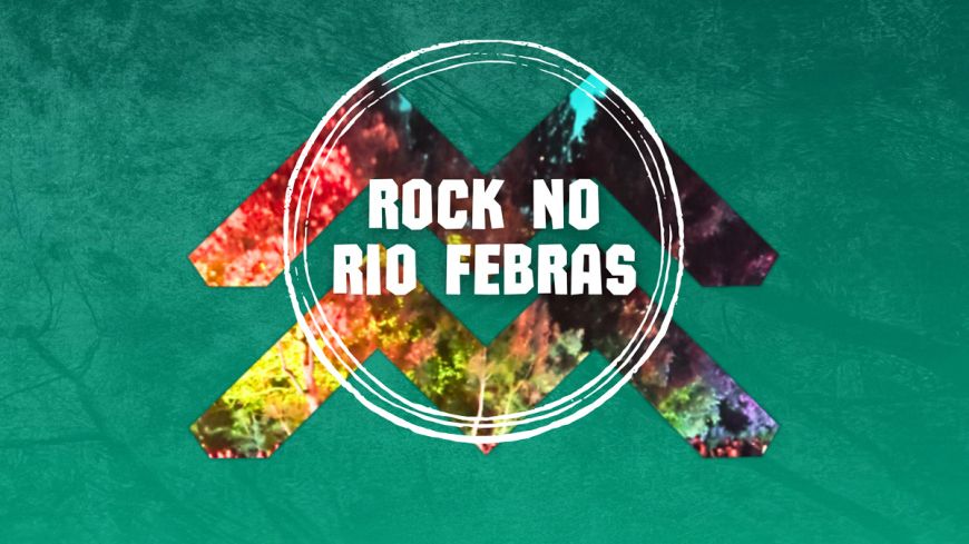Festival Rock no Rio Febras